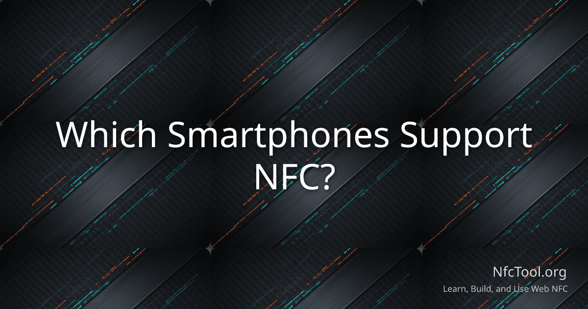 Which Smartphones Support NFC?